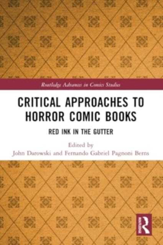 Critical Approaches to Horror Comic Books Red Ink in the Gutter