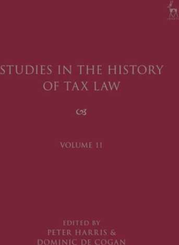 Studies in the History of Tax Law, Volume 11