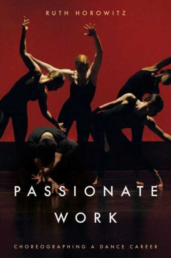 Passionate Work Choreographing a Dance Career