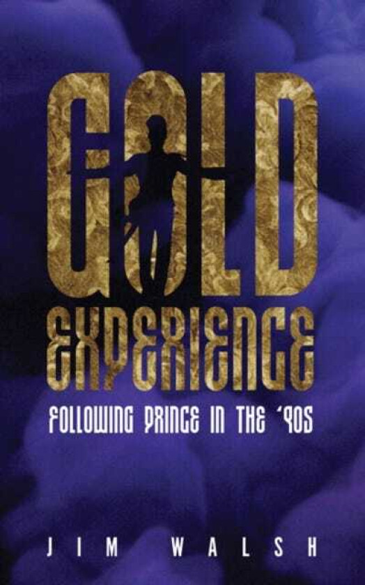 Gold Experience  Following Prince in the ’90s