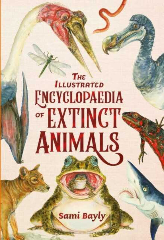 The Illustrated Encyclopaedia of Extinct Animals