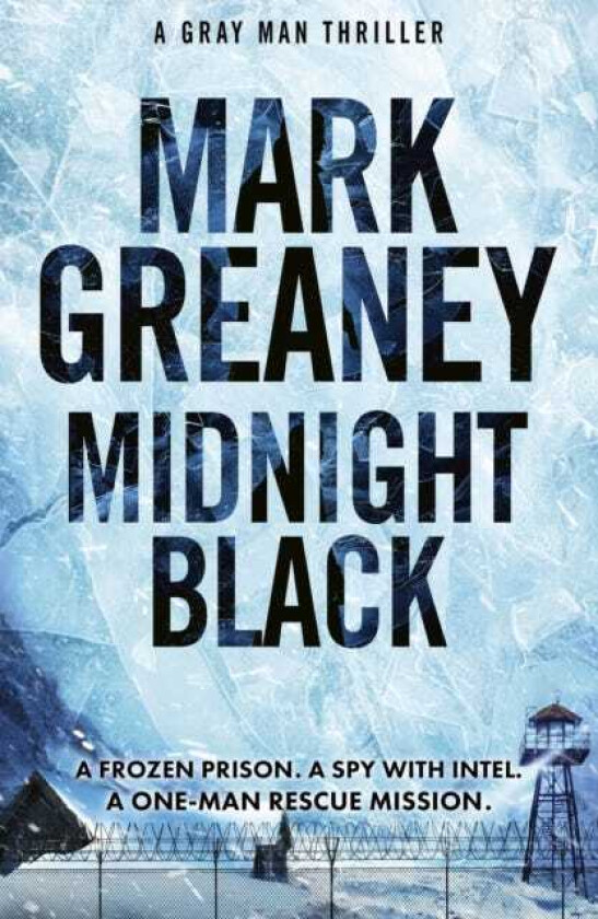 Midnight Black Thrilling action and suspense starring the Gray Man