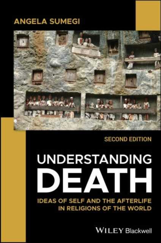 Understanding Death Ideas of Self and the Afterlife in Religions of the World