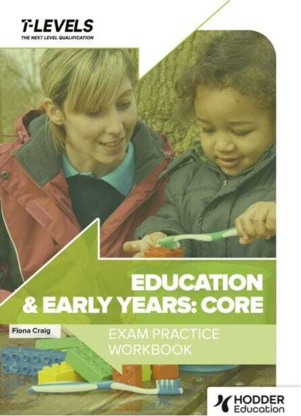 Education and Early Years T Level Exam Practice Workbook