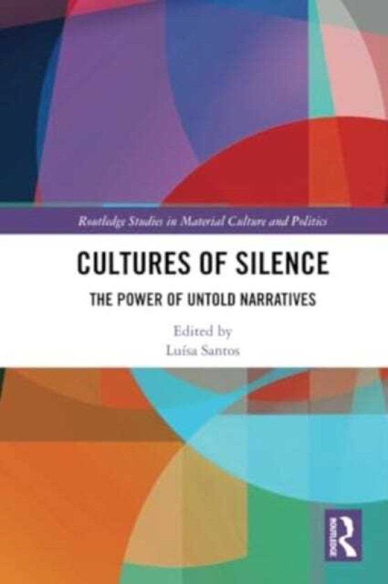 Cultures of Silence The Power of Untold Narratives