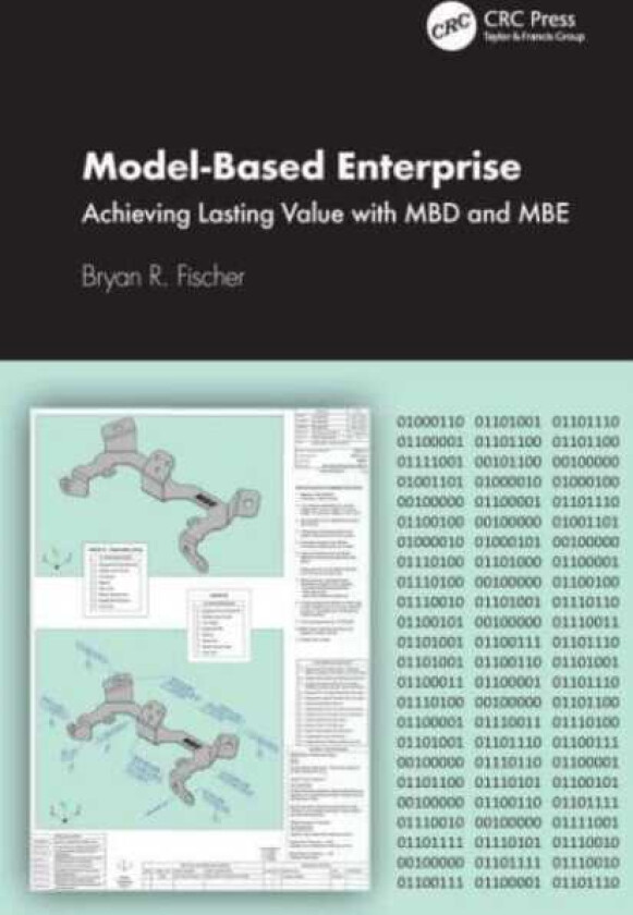 ModelBased Enterprise Achieving Lasting Value with MBD and MBE