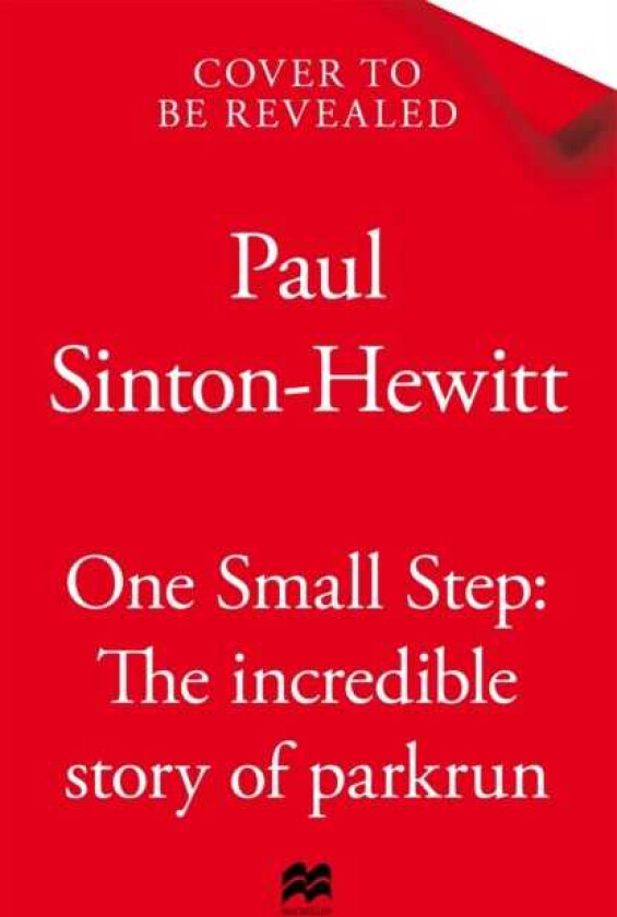 One Small Step The Definitive Account of a Run That Became a Global Movement