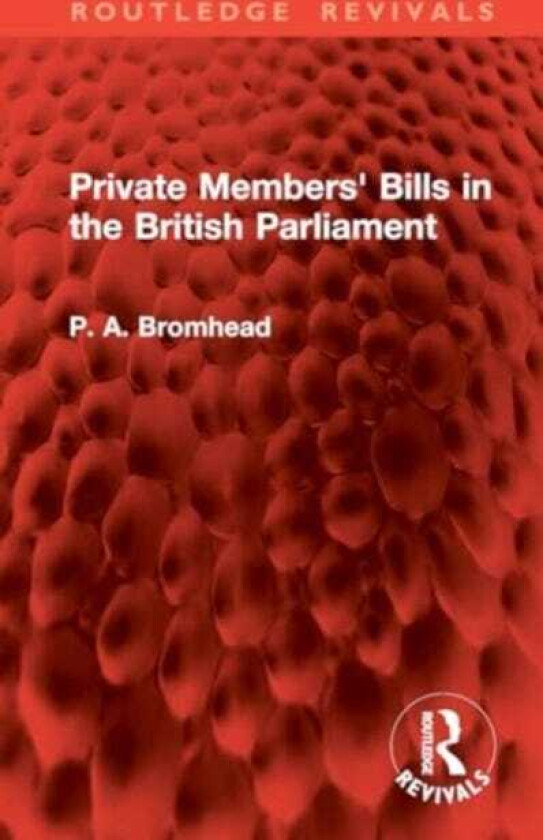 Private Members' Bills in the British Parliament