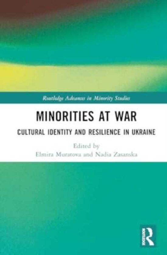 Minorities at War Cultural Identity and Resilience in Ukraine