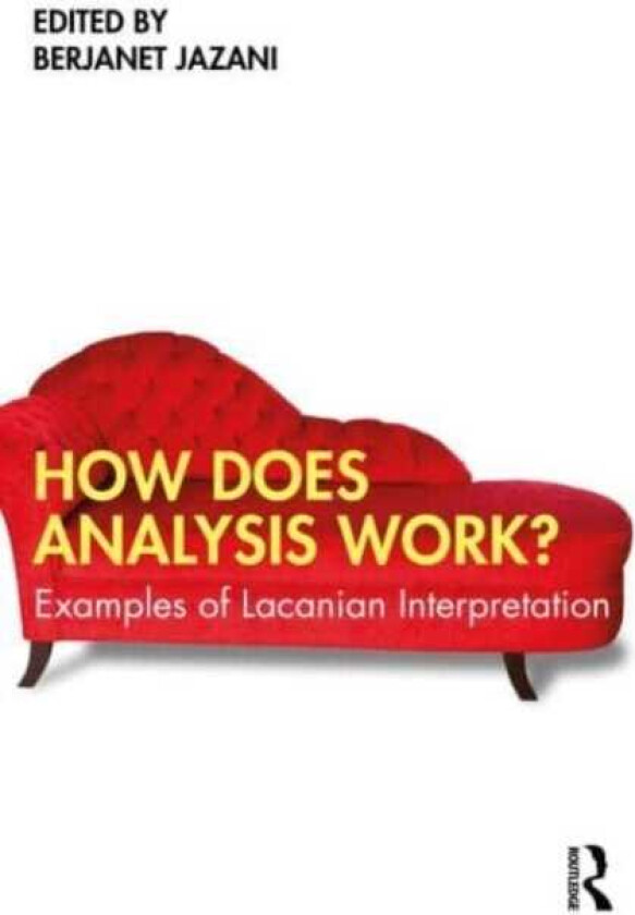 How Does Analysis Work? Examples of Lacanian Interpretation