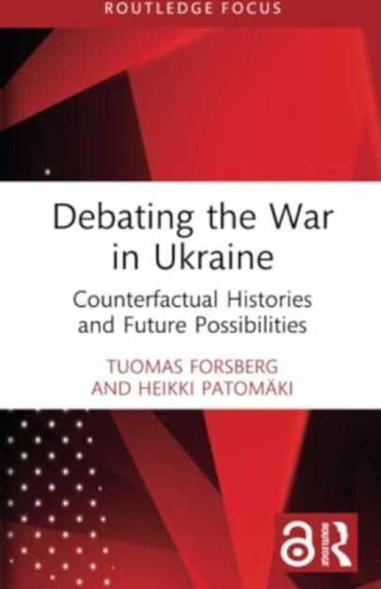 Debating the War in Ukraine Counterfactual Histories and Future Possibilities