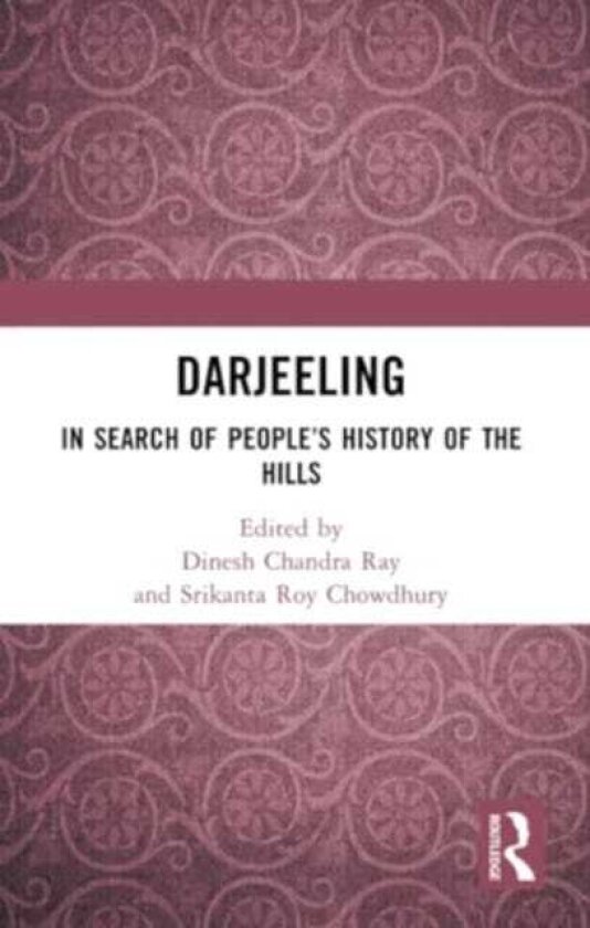 Darjeeling In Search of People’s History of the Hills