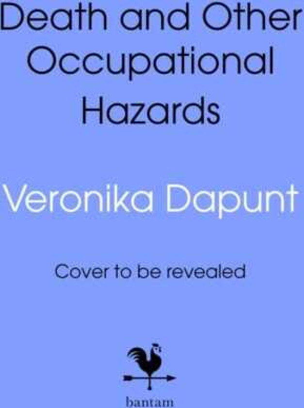 Death and Other Occupational Hazards