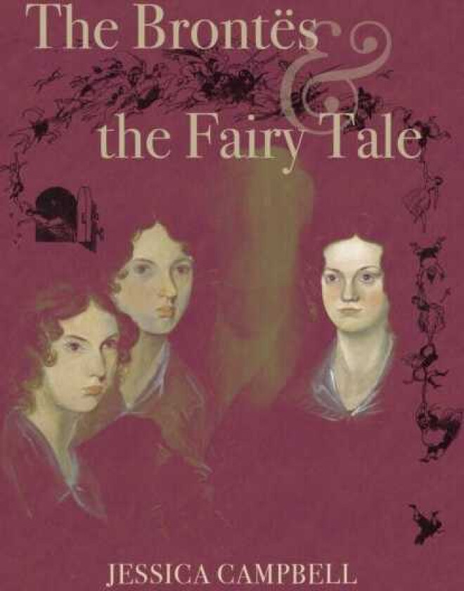 The Brontes and the Fairy Tale