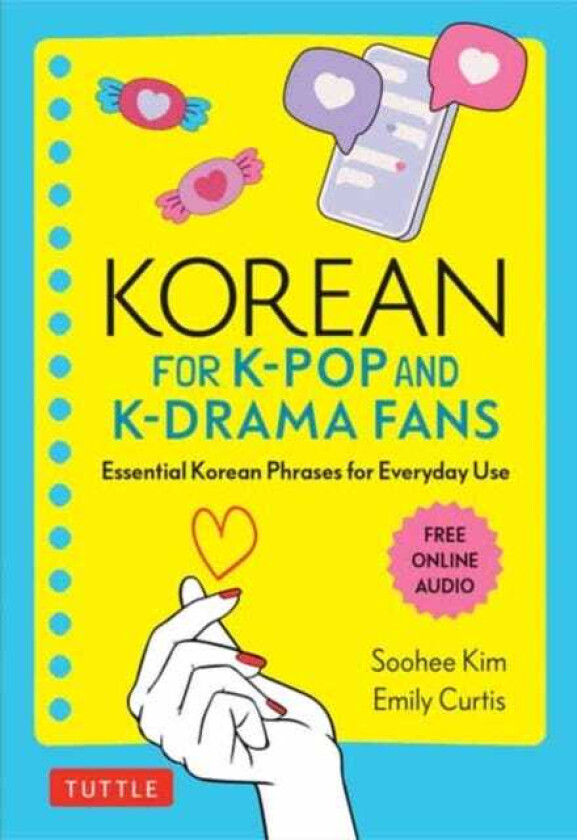 Korean for KPop and KDrama Fans Essential Korean Phrases for Everyday Use (Free Online Audio)