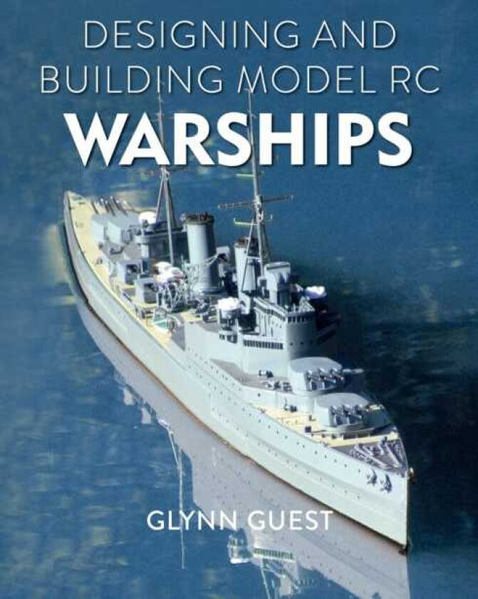 Designing and Building Model RC Warships