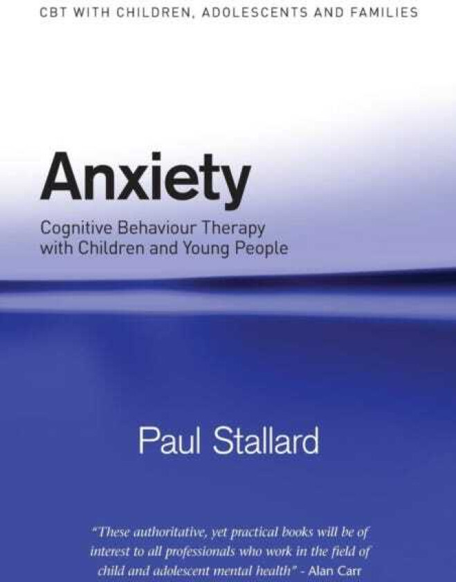 Anxiety Cognitive Behaviour Therapy with Children and Young People