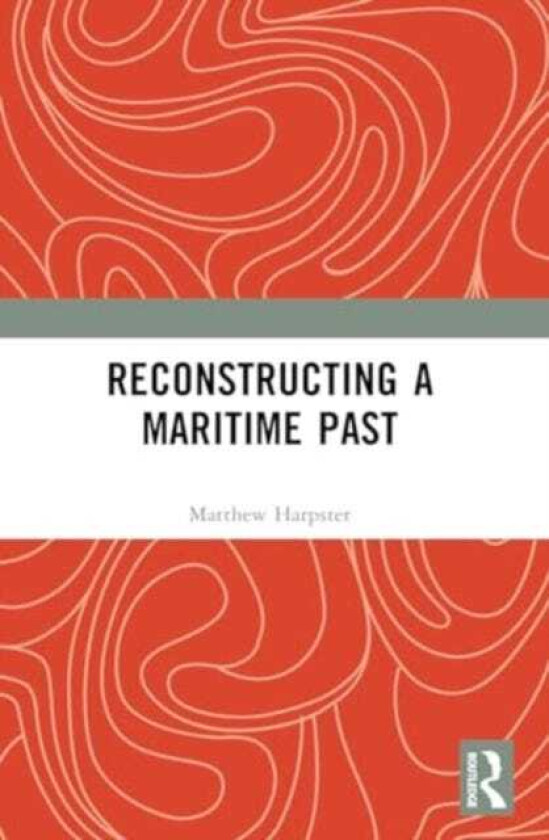 Reconstructing a Maritime Past