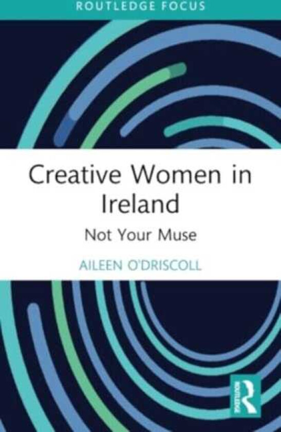 Creative Women in Ireland  Not Your Muse