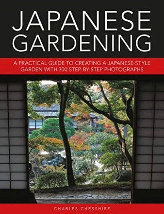 Japanese Gardening av Charles Cheshire