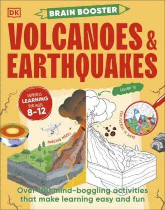 Brain Booster Volcanoes and Earthquakes Over 100 MindBoggling Activities that Make Learning Easy and Fun