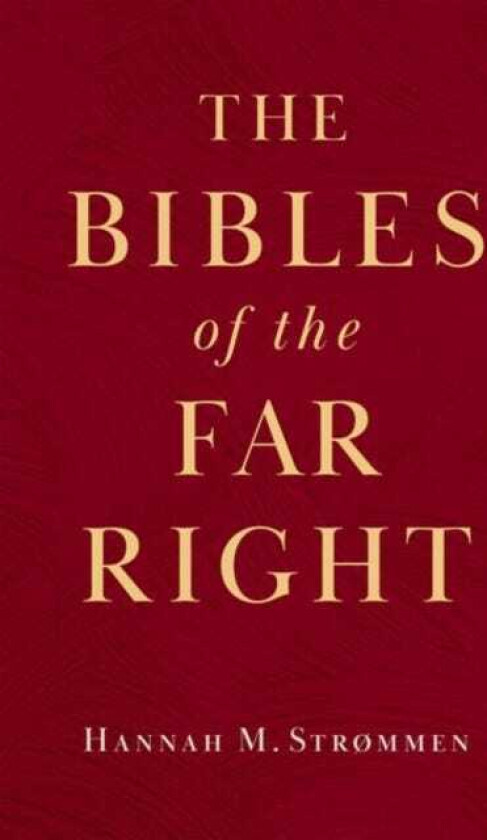 The Bibles of the Far Right