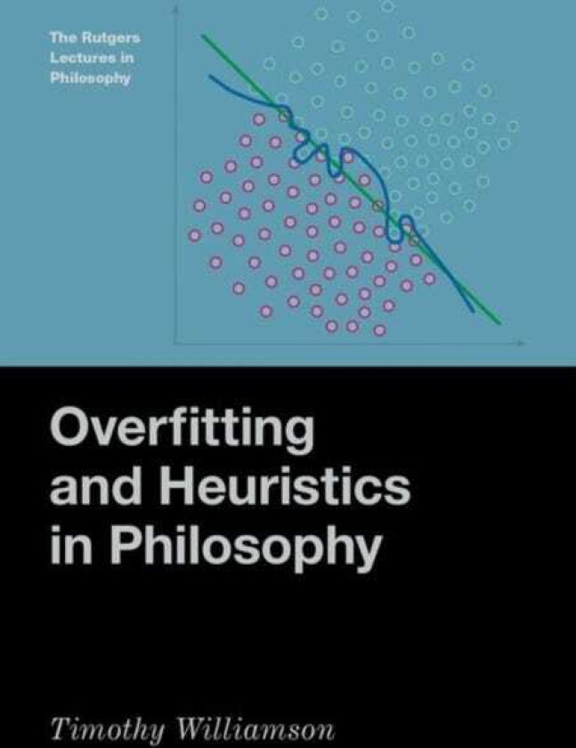 Overfitting and Heuristics in Philosophy