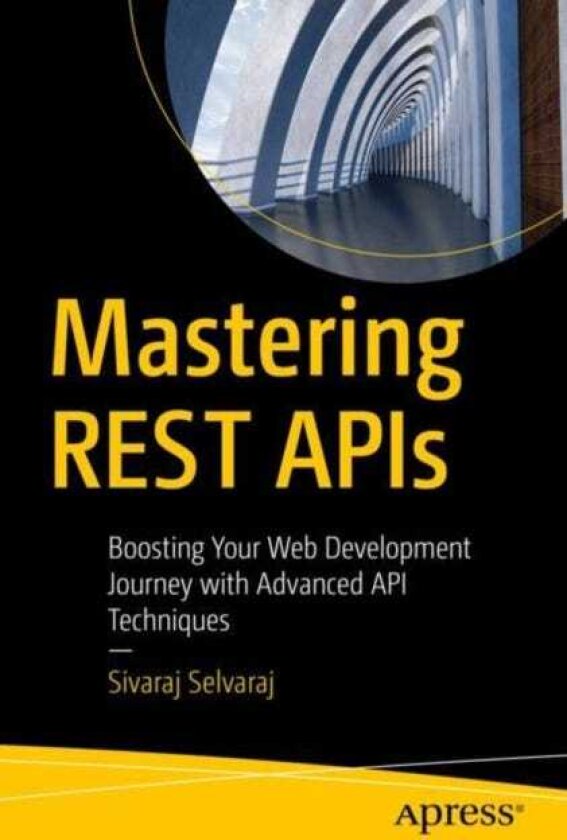 Mastering REST APIs Boosting Your Web Development Journey with Advanced API Techniques