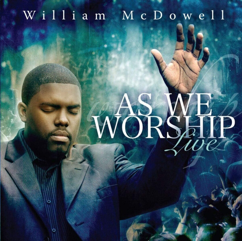 William Mcdowell  As We Worship Live  CD