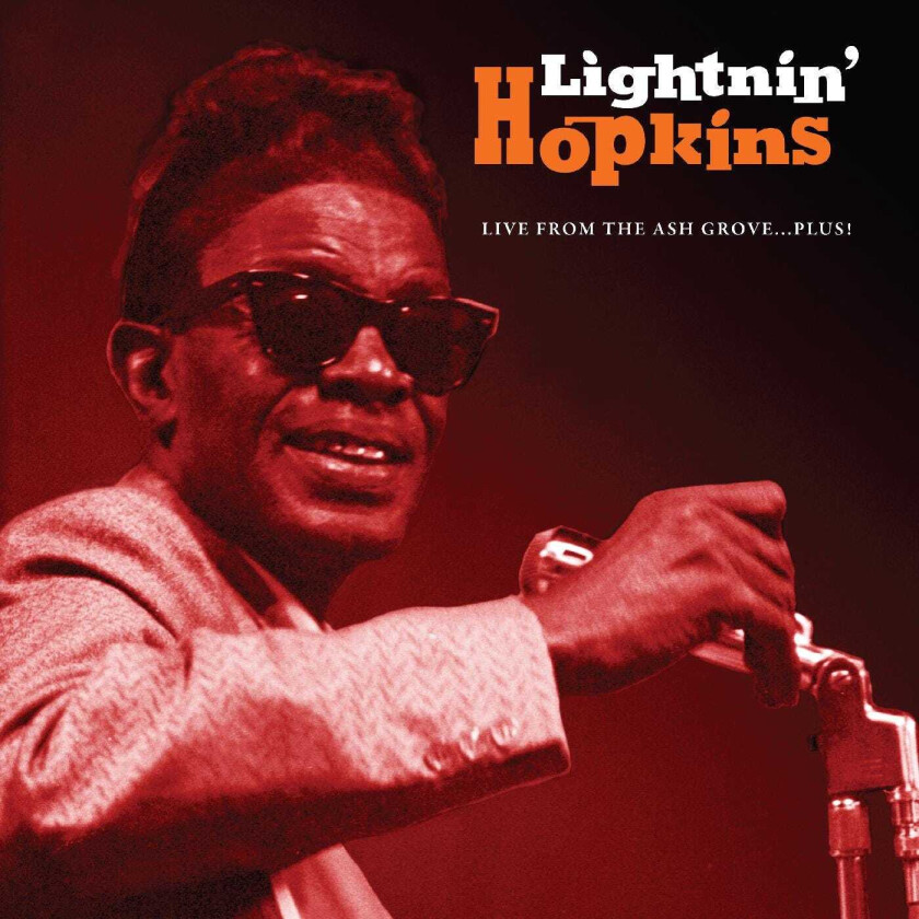 Lightnin' Hopkins Live From The Ash Grove...Plus! LP/Vinyl