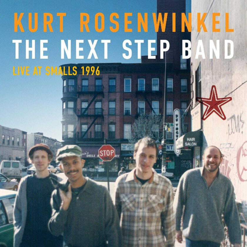 Kurt Rosenwinkel The Next Step Band (Live at Smalls 1996) CD