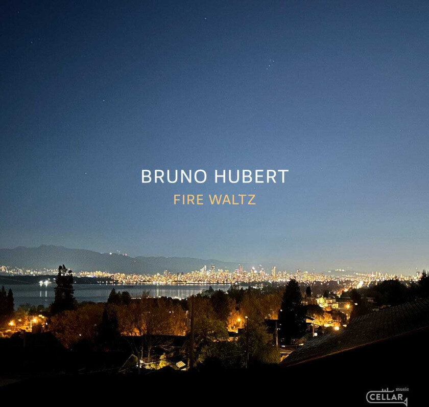 Bruno Hubert Fire Waltz CD