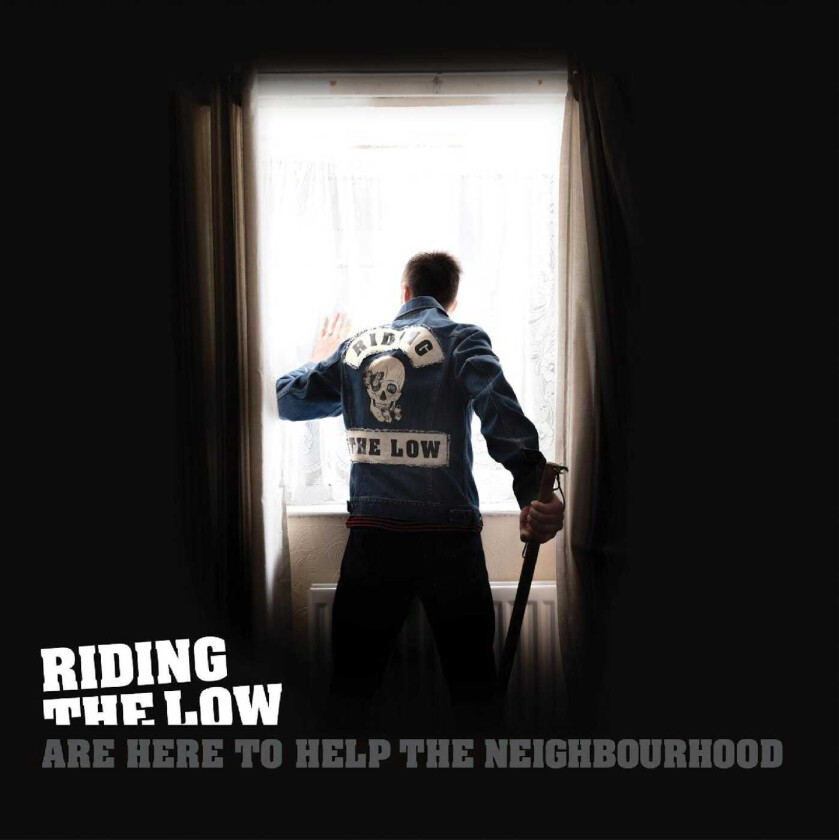 Riding The Low Riding the Low Are Here to Help the Neighbourhood CD