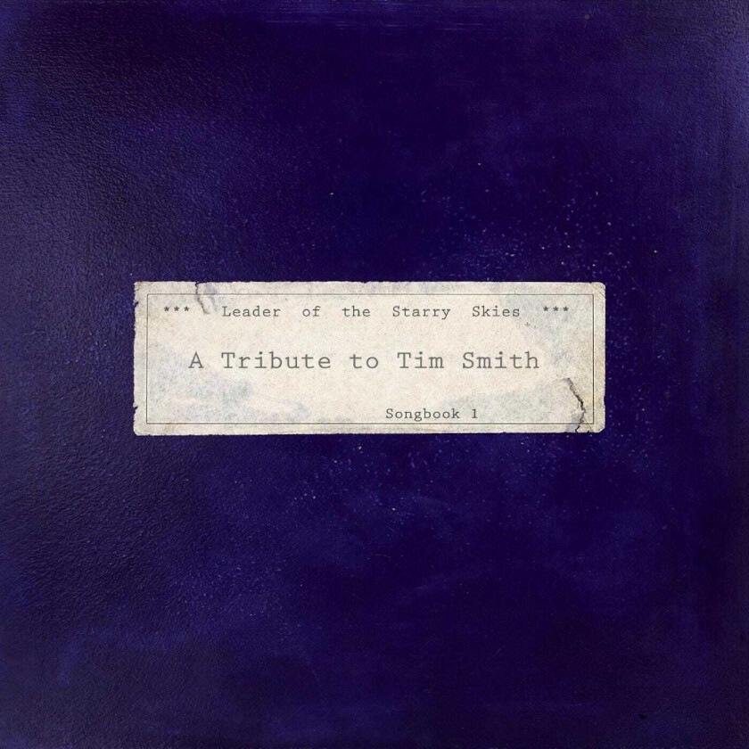 Diverse Artister Leader of the Starry Skies A Tribute to Tim Smith LP/Vinyl