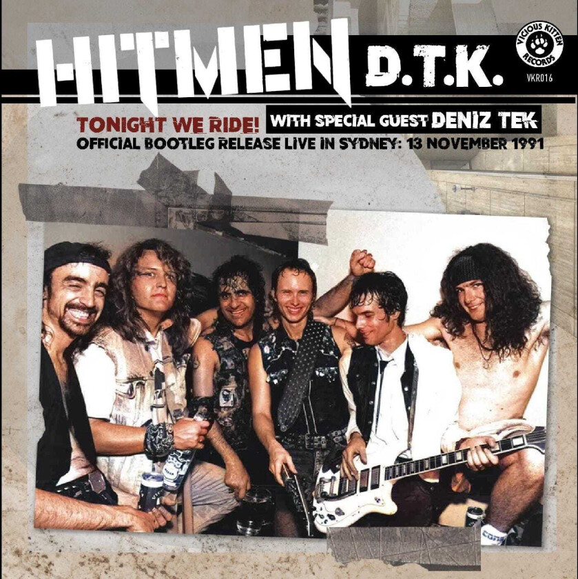 Hitmen D.T.K. Tonight We Ride: Official Bootleg, Live In Sydney 13 November 1991 CD