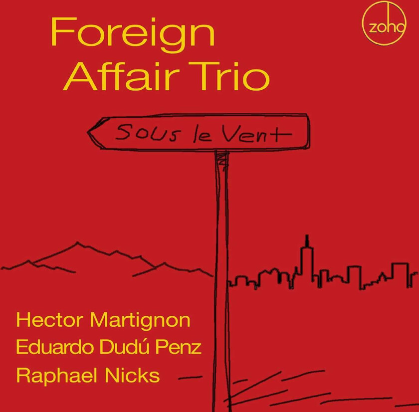 Foreign Affair Trio Sous Le Vent CD