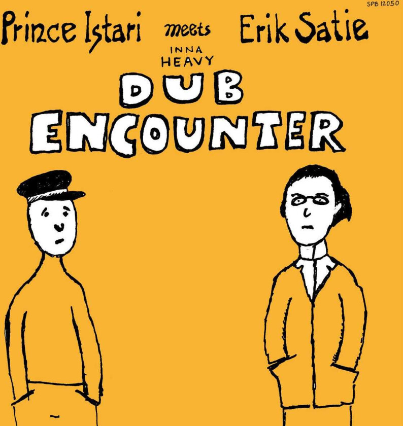Prince Istari Prince Istari Meets Erik Satie Inna Heavy Dub Encounter LP/Vinyl