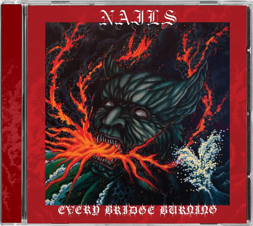 Nails Every Bridge Burning CD