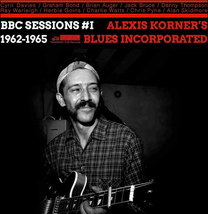 Alexis Korner’s Blues Incorporated, Alexis Korner BBC Sessions Volume One 1962 – 1965 CD