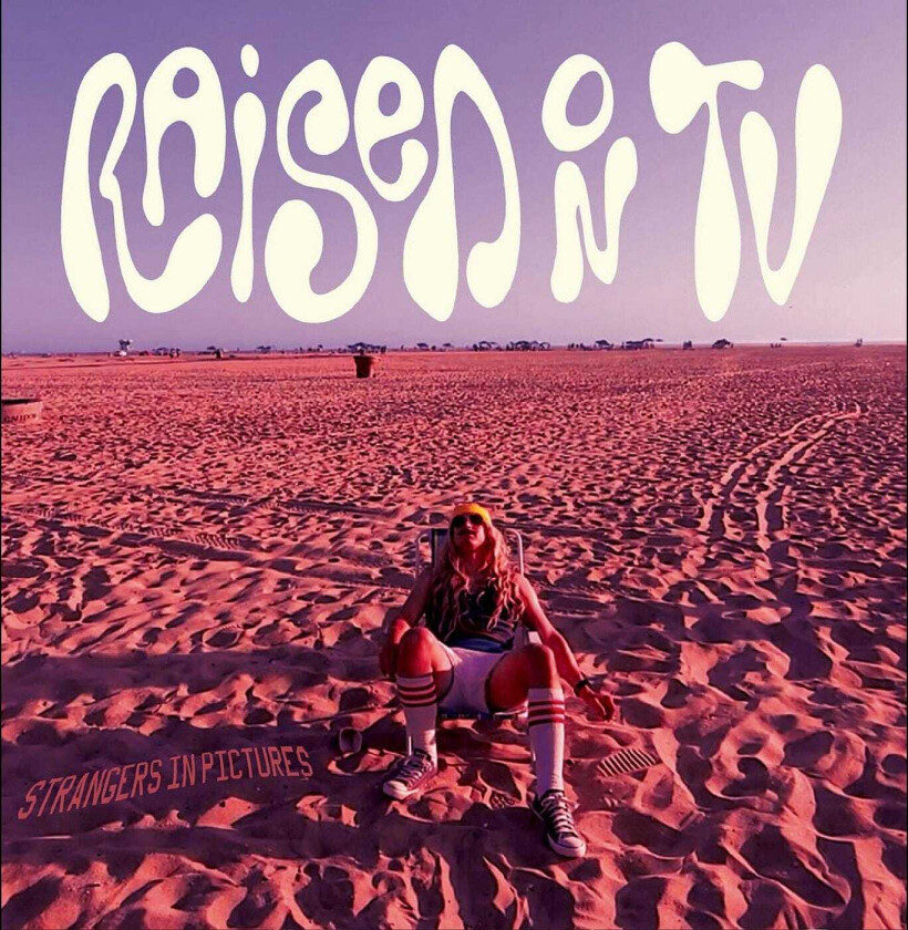 Raised on TV Strangers In Pictures LP/Vinyl