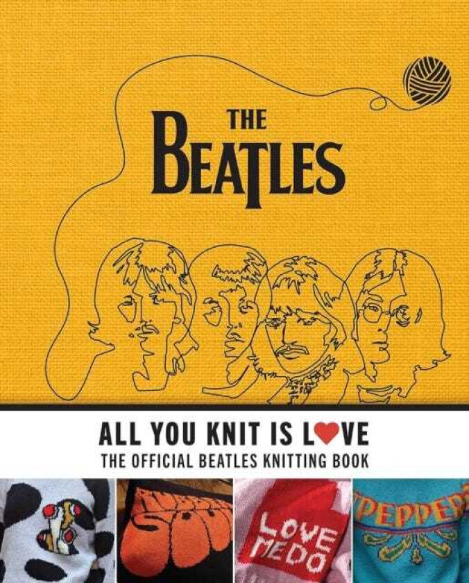 All You Knit Is Love The Official Beatles Knitting Book