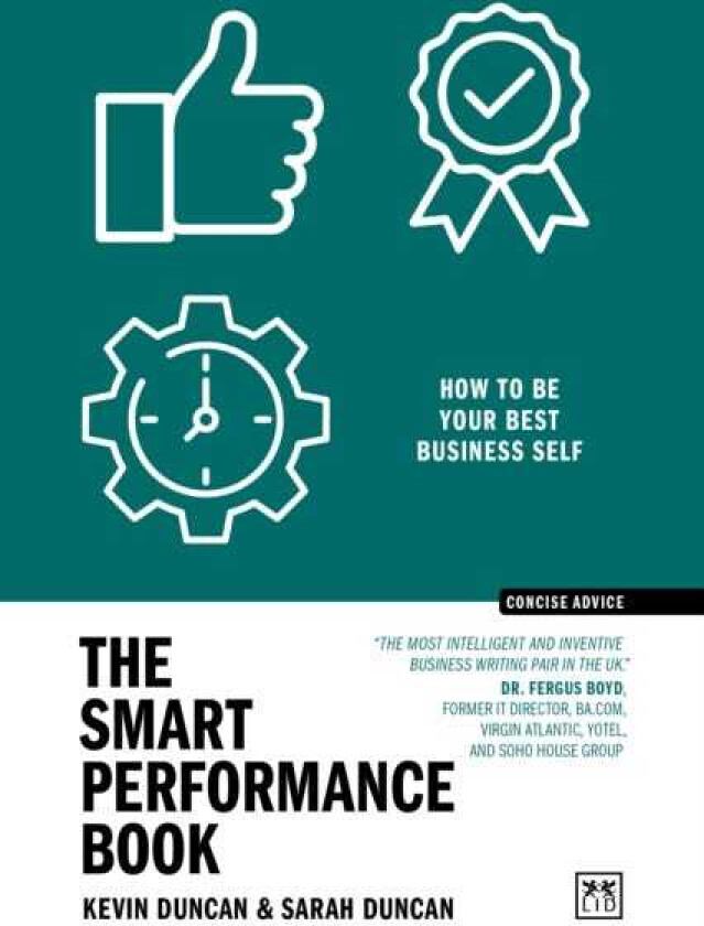 The Smart Performance Book How to be your best business self