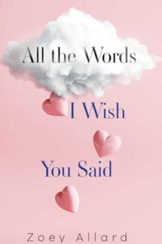 All the Words I Wish You Said