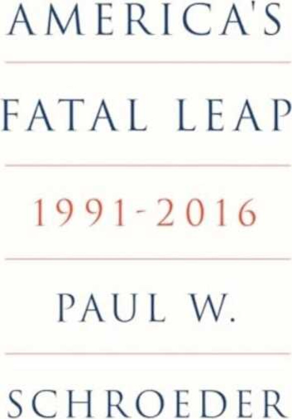 America's Fatal Leap  19912016