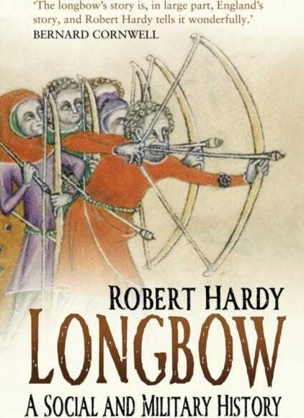 Longbow A Social and Military History