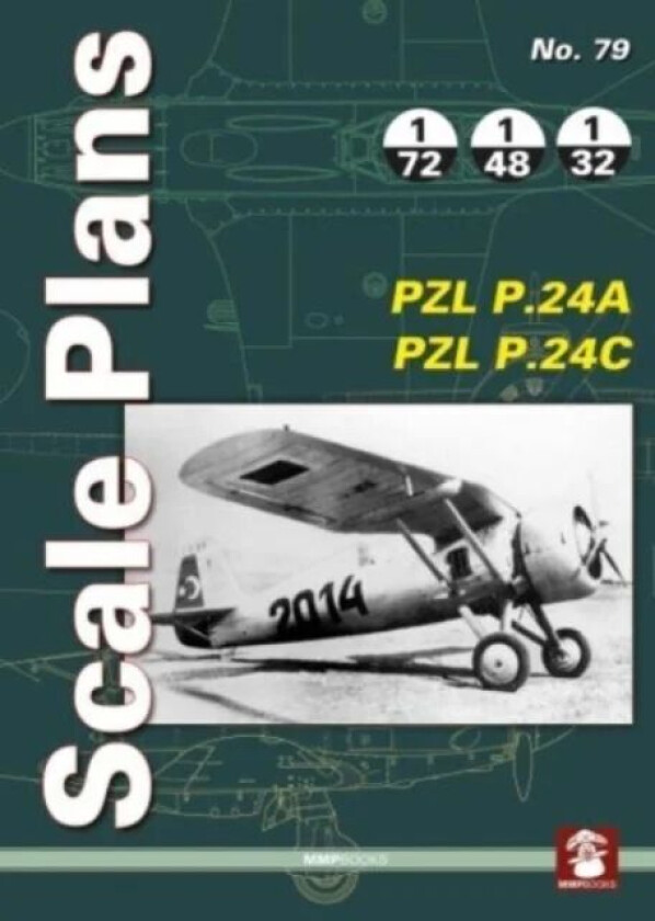 Scale Plans No. 79 Pzl P.24a & Pzl P.24c av MMP Books