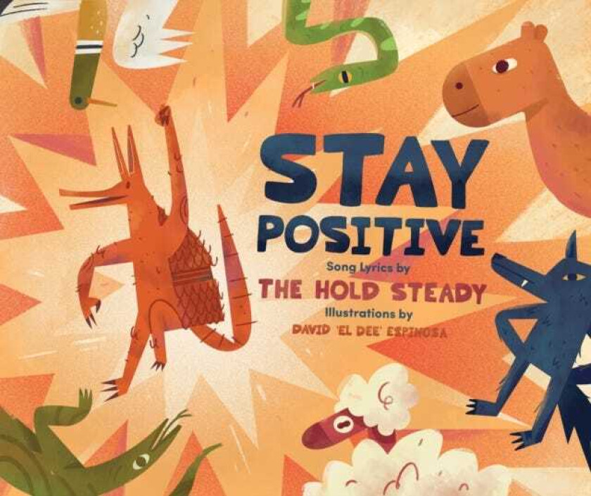 Stay Positive  A Children's Picture Book