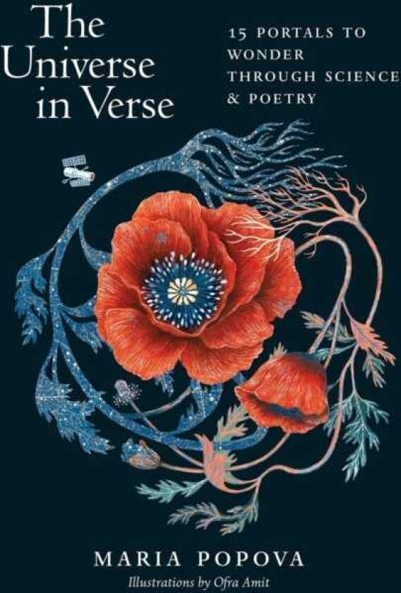 The Universe in Verse 15 Portals to Wonder through Science and Poetry