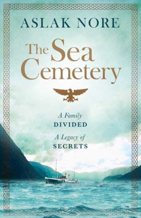 The Sea Cemetery Secrets and lies in a bestselling Norwegian family drama