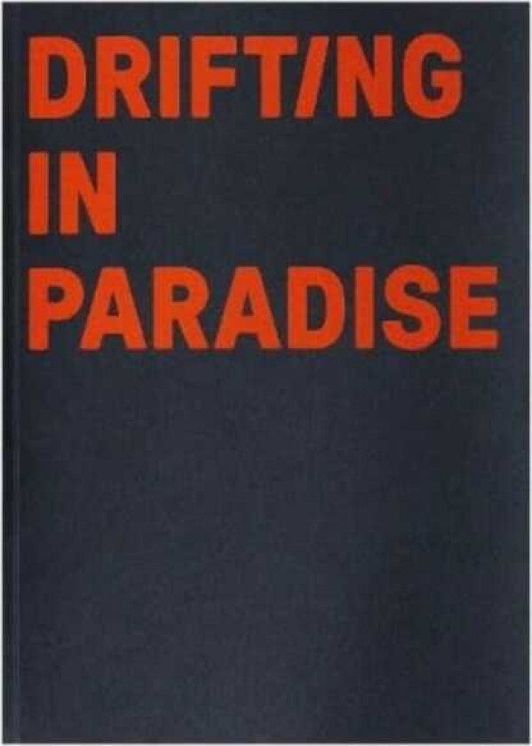 Drifting in Paradise